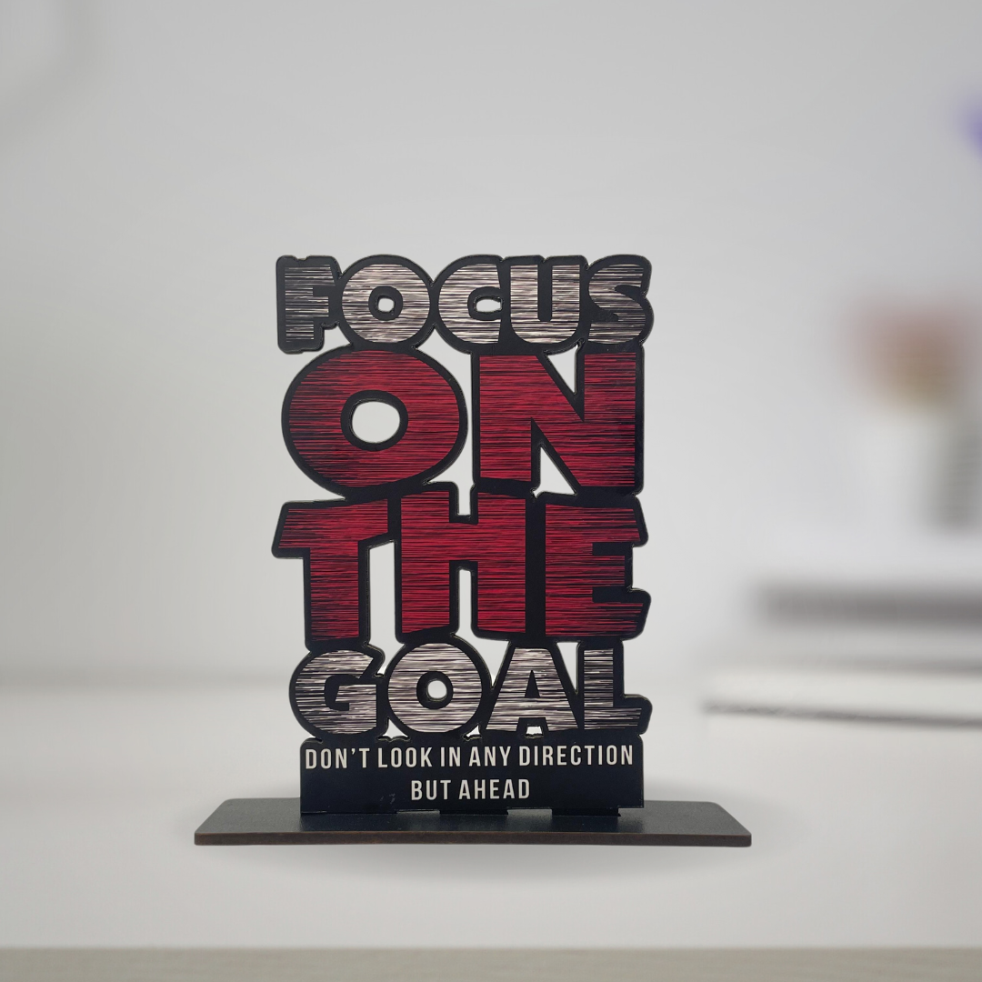 Focus on the Goal – Movitivational Quotes Tabletop Decor