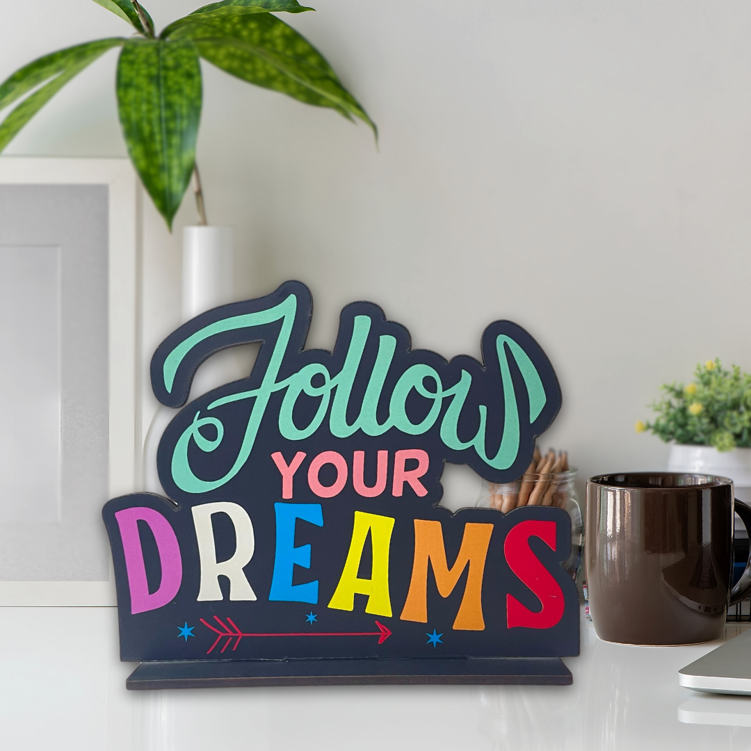 Follow Your Fire – Motivational Tabletop Quote Decor