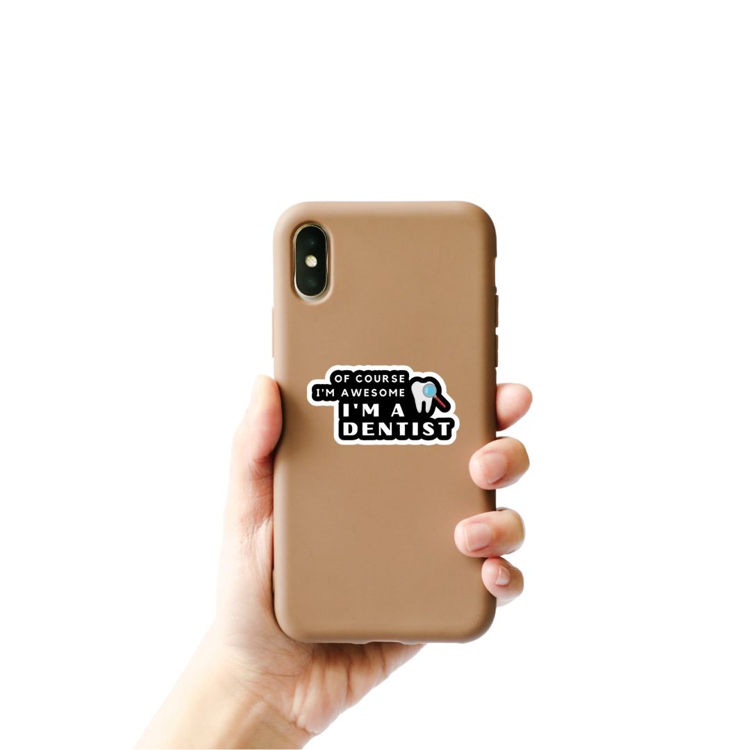 I’m a Dentist – DTF Sticker for Dental Pros with Style