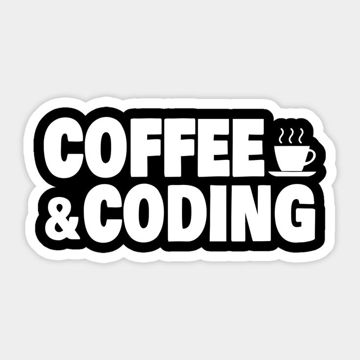 Coffee & Coding - Coders Stickers
