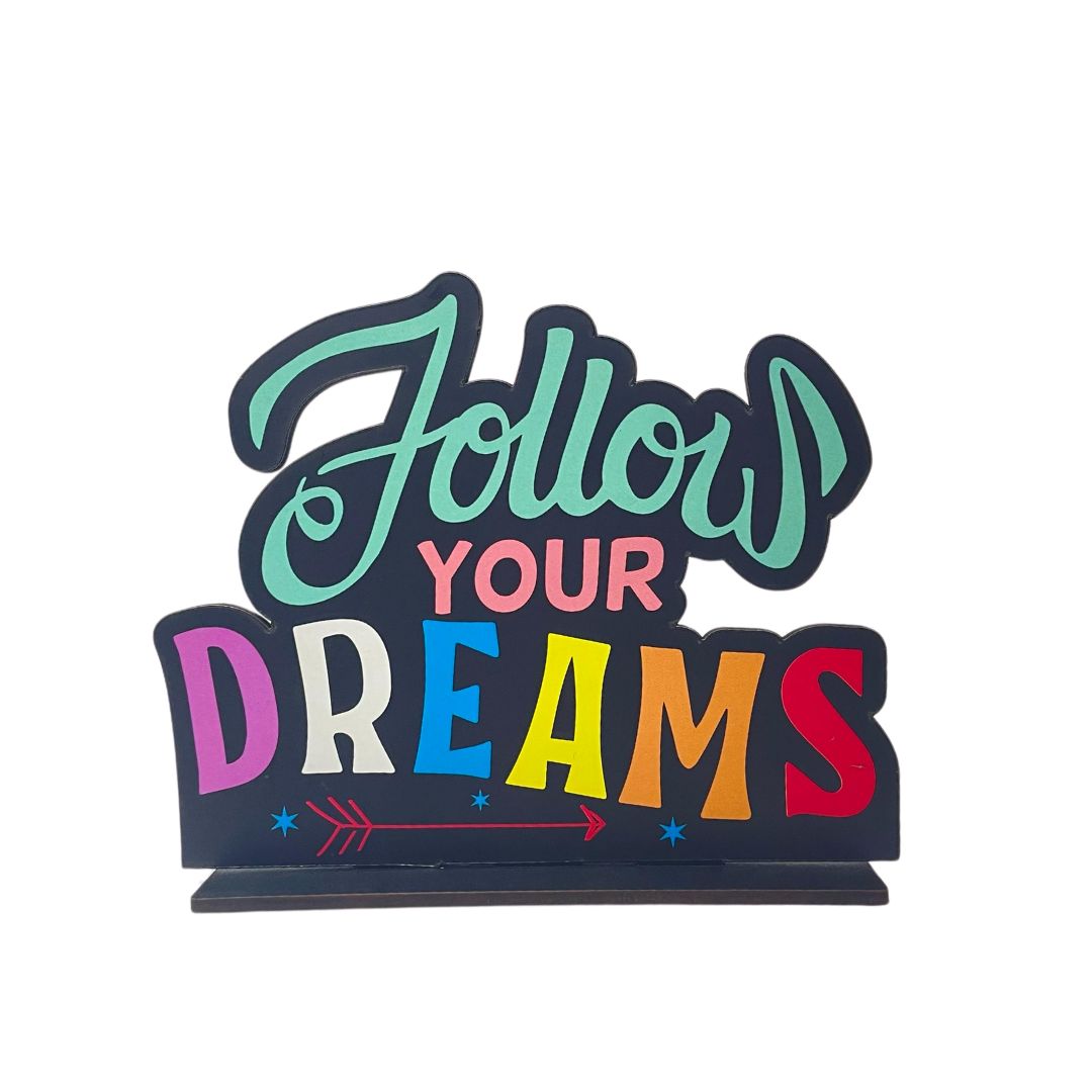 Follow Your Fire – Motivational Tabletop Quote Decor